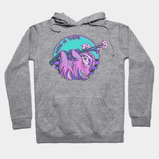 Hang in There! Sloth Hoodie